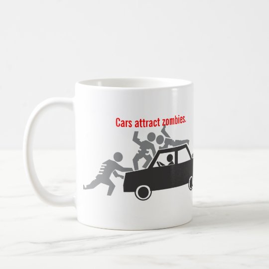 Autos ziehen Zombies an Kaffeetasse