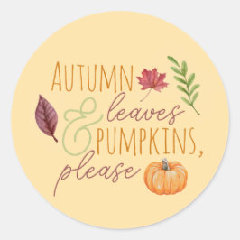 Autum Verlass & Pumpkins, bitte Stempel Runder Aufkleber