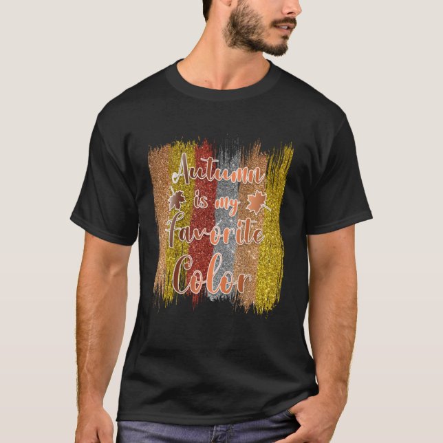Autumn is my favorite color T-Shirt (Vorderseite)