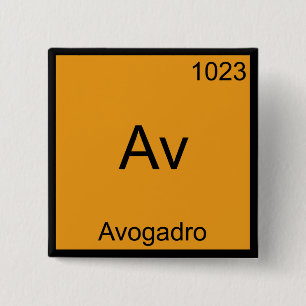 Av - Avogadro Lustiges Element Chemie Symbol T-Shi Button