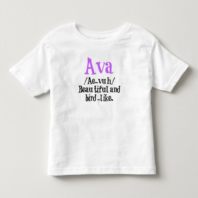 Ava Namensbeschreibungs-Shirt Kleinkind T-shirt (Vorderseite)