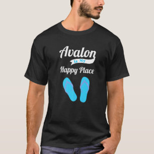 Avalon ist mein glücklicher Ort für Sommerurlaub a T-Shirt