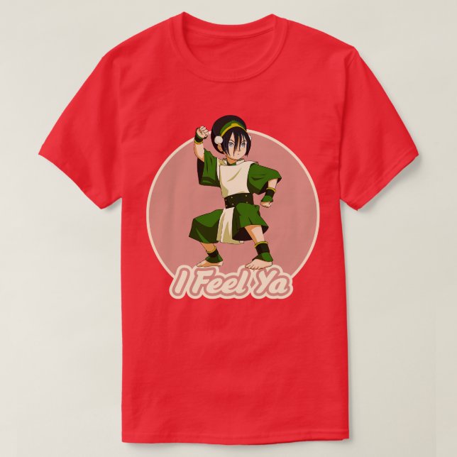 Avatar Toph I Feel Ya T-Shirt (Design vorne)