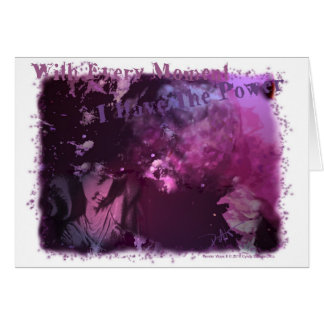 Avec chaque instant j'ai le pouvoir