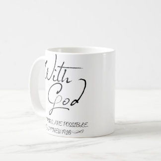 Avec Dieu toutes les choses sont tasse de café
