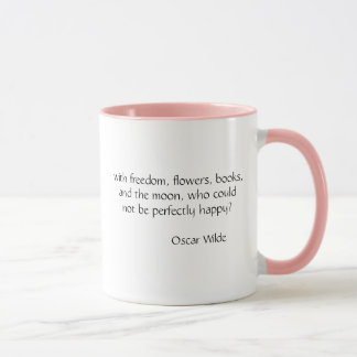 "avec liberté, fleurs, livres..." Oscar Wilde mug