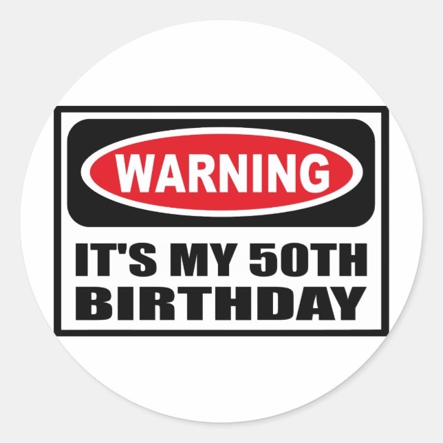 Avertissement C'EST MON Sticker DE 50E ANNIVERSAIR (Devant)