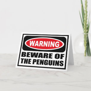 Avertissement MÉFIEZ DE LA Carte de voeux PENGUINS