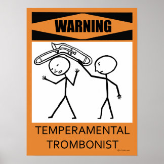 Avertissement Poster de Tromboniste Temperamental