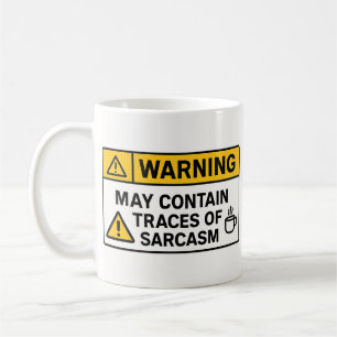 Avertissement : Sarcasme à l'intérieur – Mug de bu