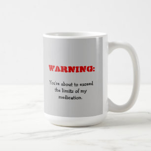 Avertissement : Vous dépassez ma tasse de médicame