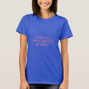 Avez-vous vu les notes de Junior ? T-shirts