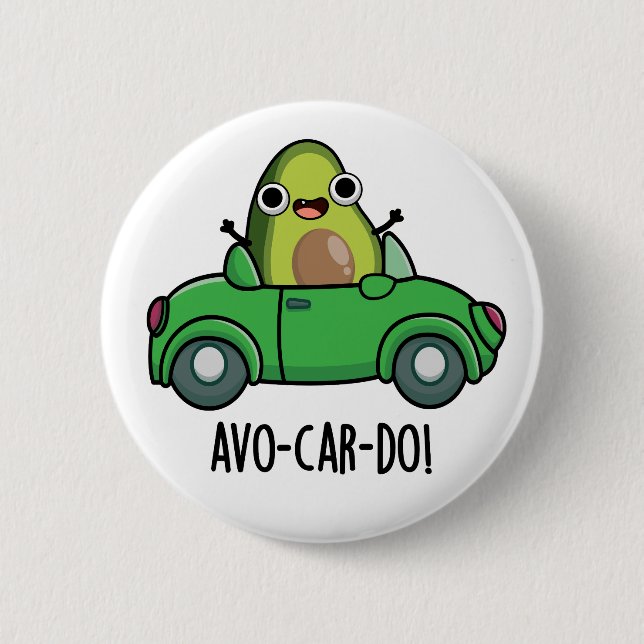 Avo-car-do Funny Avocado Puns Button (Vorderseite)