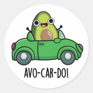 Avo-car-do Funny Avocado Puns Runder Aufkleber