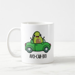 Avo-car-do Lustige Avocado Wortspiele Kaffeetasse