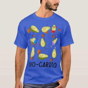 Avo Cardio Workout Avocado Vegetarier Männer Fraue T-Shirt