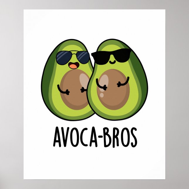Avoca-bros Funny Avocado Pun Poster (Vorne)