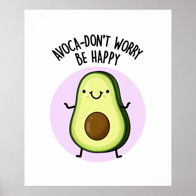 Avoca-don-not hope funny Avocado Pun Poster (Vorne)