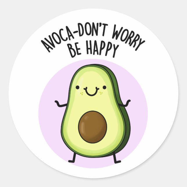 Avoca-don-not hope funny Avocado Pun Runder Aufkleber (Vorderseite)