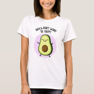 Avoca-don-not hope funny Avocado Pun T-Shirt