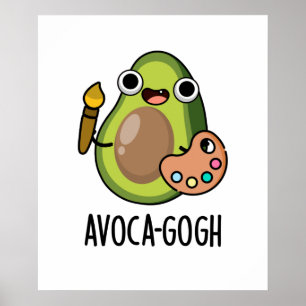 Avoca-gogh Funny Avocado Artist Pun Poster