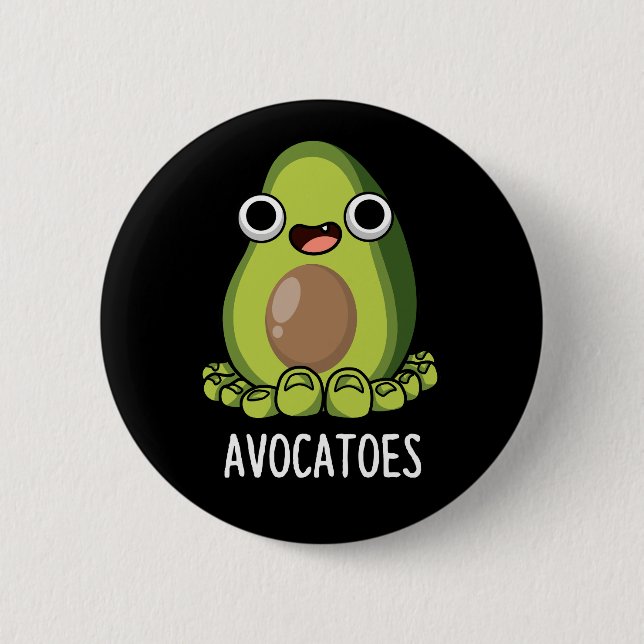 Avoca-toes Funny Avocado Puns Dark BG Button (Vorderseite)