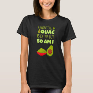 Avocado Guacamole Mexikanischer Extra Guac Food Ci T-Shirt