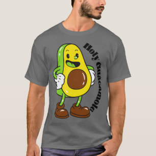 Avocado Holy Guacamole 6 T-Shirt
