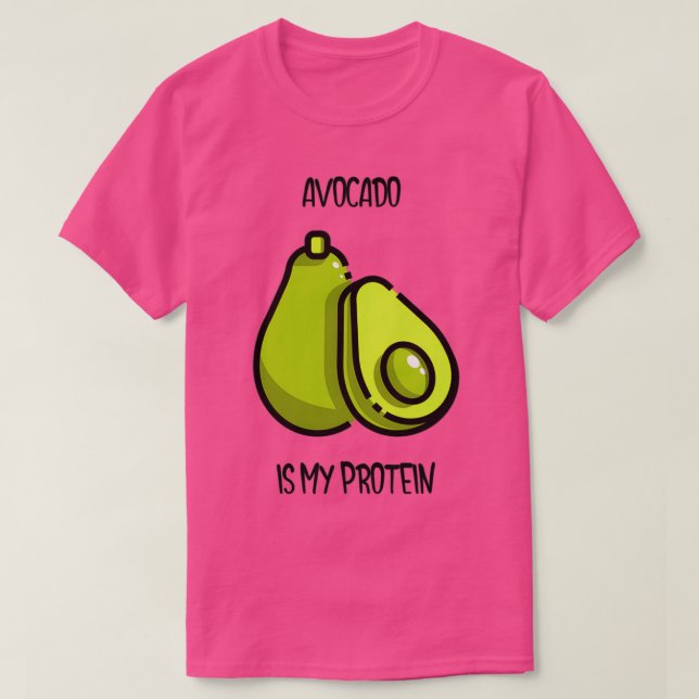 Avocado ist mein Protein 4 T-Shirt (Design vorne)