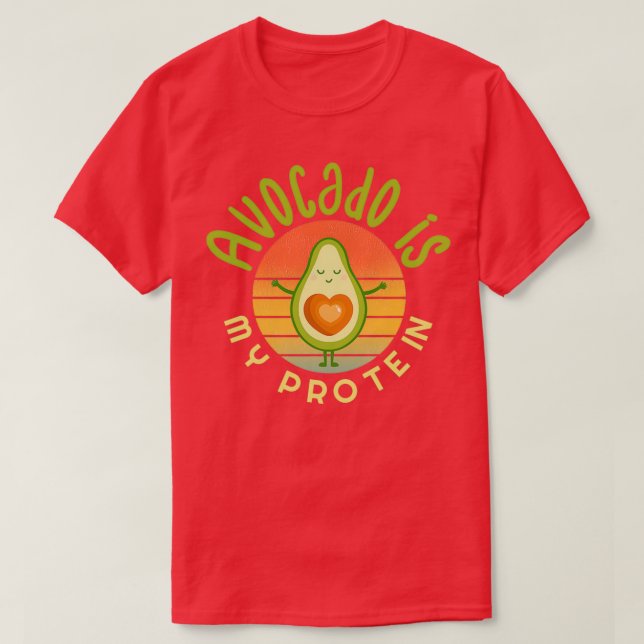 Avocado ist mein Protein Avocado Geschenk Vegan Ve T-Shirt (Design vorne)