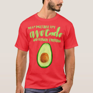 Avocado Life T-Shirt