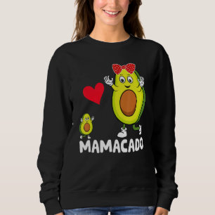 Avocado Mama Avocado Mama Mamacado Avo Mothers Day Sweatshirt