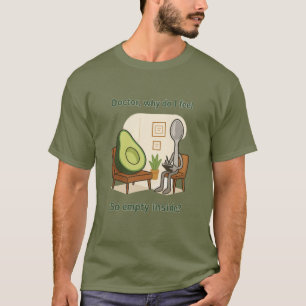 Avocado sucht Hilfe beim Löffel-Therapeuten T-Shirt