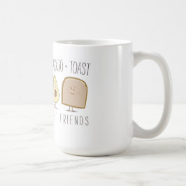 Avocado + Toast-beste Freund-lustige Tasse