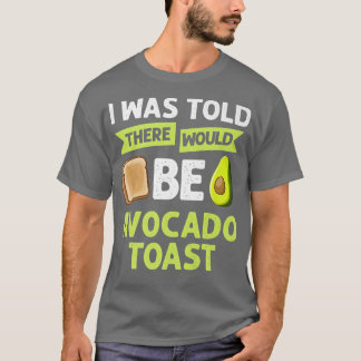 Avocado Toast Rezept Saasonbrot83 T-Shirt