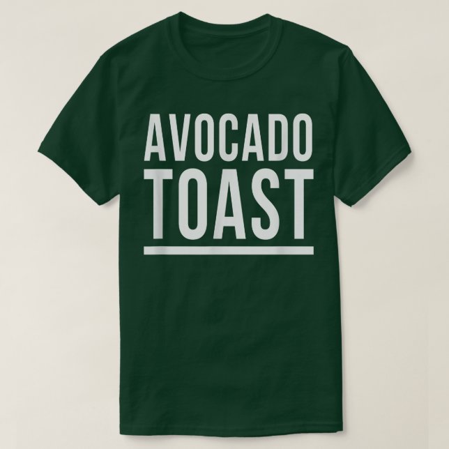 Avocado ToastGesunde Fette Frühstück Sauberes Esse T-Shirt (Design vorne)