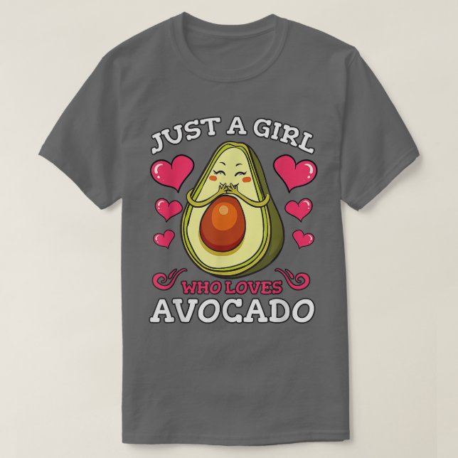 Avocado Vegan Vegetarian Just A Girl, die Avo Lieb T-Shirt (Design vorne)