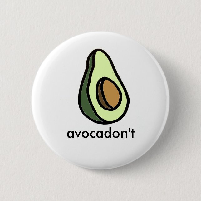 Avocadon't Knopf Button (Vorderseite)