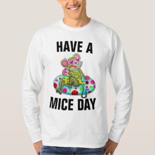 AVOIR UN MICE DAY MOUSE FUNNY T-Shirts