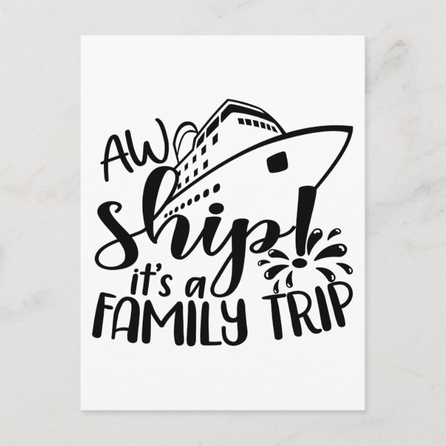 Aw It's A Family Trip, Cruise Ship Vacation Gift Postkarte (Vorderseite)