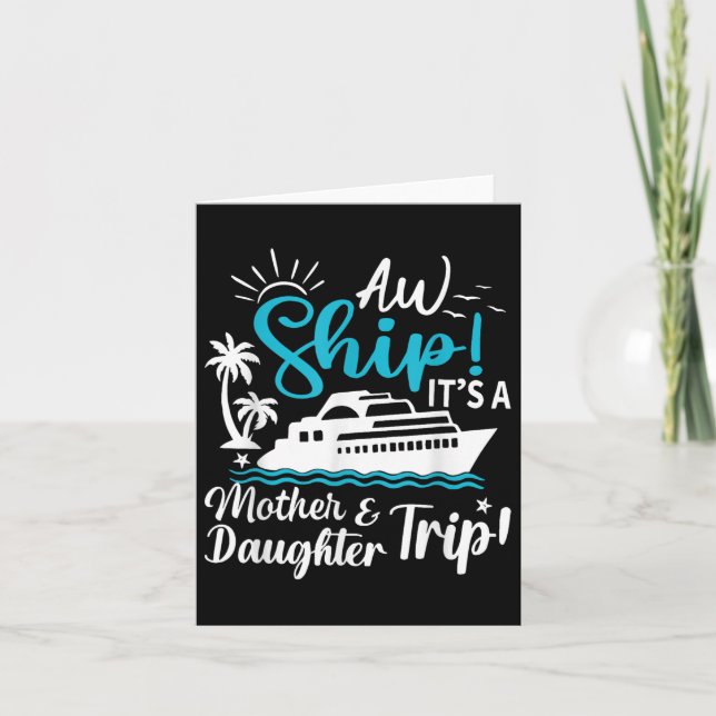 Aw Schiff seine Mutter und Tochter Reise Cruise Fa Karte (Vorderseite)