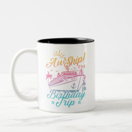Aw Ship Custom Birthday Cruise Group Matching Zweifarbige Tasse