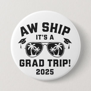 Aw Ship Es ist eine Grand Trip 2025 Sommerreise Ma Button