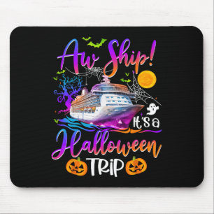 Aw Ship Halloween Trip Family Cruising Crew Cruise Mousepad