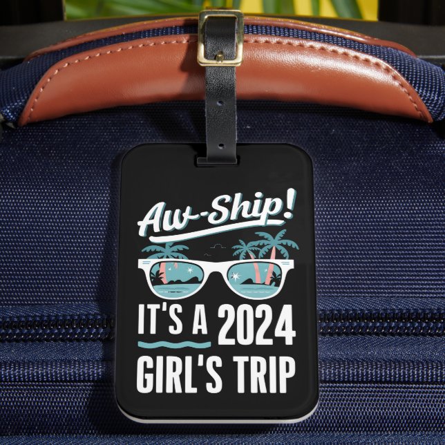 Aw Ship It's a 2024 Girls Trip Girls Cruise Group Gepäckanhänger (Vorderseite Insitu 2)