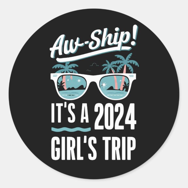 Aw Ship It's a 2024 Girls Trip Girls Cruise Group Runder Aufkleber (Vorderseite)