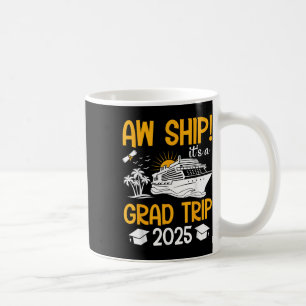 Aw Ship seine A Grad Reise 2025 Matching Abschluss Kaffeetasse