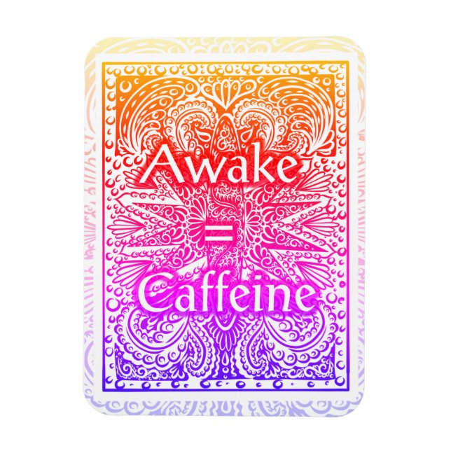 Awake=Coffein - Positives Zitat Magnet (Vertikal)