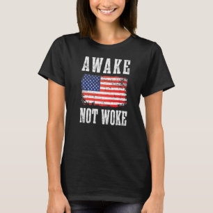 Awake Not Woke Anti Politically Korrekt Pc Cancel T-Shirt