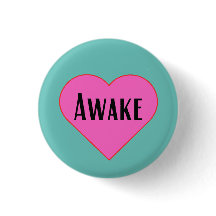 Awake - pinback button